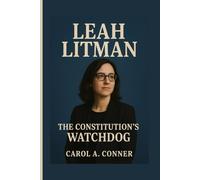 LEAH LITMAN: The Constitution's Watchdog