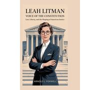 Leah Litman: Voice of the Constitution: Law, Liberty, and the Shaping of American Justice