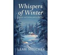 Leah Melcher Whispers of Winter (Tascabile)