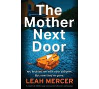 Leah Mercer The Mother Next Door (Tascabile)