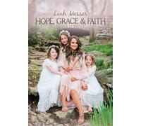 Leah Messer Hope, Grace & Faith (Copertina rigida)
