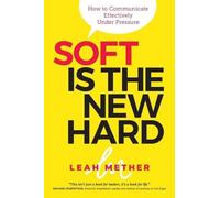Leah Mether Soft Is the New Hard (Tascabile)