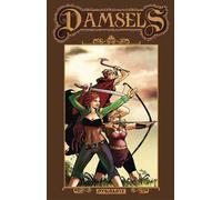 Leah Moore John Reppion Damsels Volume 2 (Tascabile) DAMSELS TP
