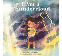 Leah Moser I Am a Thundercloud (Copertina rigida)