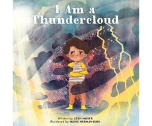 Leah Moser I Am a Thundercloud (Copertina rigida)