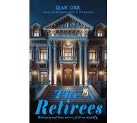 Leah Orr The Retirees (Copertina rigida)