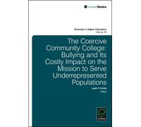 Leah P. Hollis The Coercive Community College (Copertina rigida)
