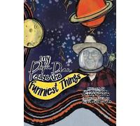 Leah Patterson Karin Robi My Papa Dean Says the Funniest Thi (Copertina rigida)