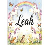 Leah Personalized Sketch Book: Glossy Cover with 100+ Pages for drawing, coloring and using imagination. First few sheets have idea starters. Features ... go, and better than screens and electronics.