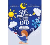 Leah Pezzetti Emily the Meteorologist (Copertina rigida) She Dreamed, So She Did