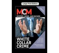 Leah R Cutter White Collar Crime (Tascabile) Mystery, Crime, and Mayhem