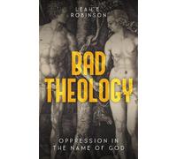 Leah Robinson Bad Theology (Tascabile)