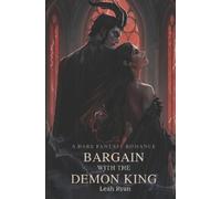 Leah Ryan Bargain with the Demon King (Tascabile)