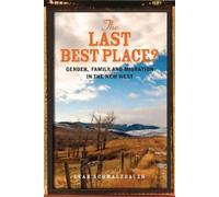 Leah Schmalzbauer The Last Best Place? (Copertina rigida)