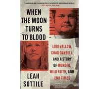 Leah Sottile When the Moon Turns to Blood (Tascabile)