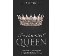Leah Toole The Haunted Queen (Tascabile) Tudor Heirs