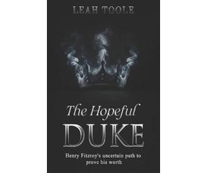 Leah Toole The Hopeful Duke (Tascabile) Tudor Heirs