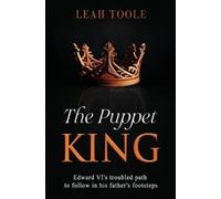 Leah Toole The Puppet King (Tascabile) Tudor Heirs