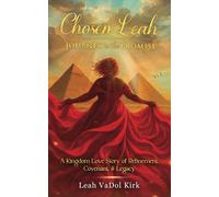 Leah Vadol Kirk The Chosen Leah - Journey to the Promise (Tascabile)