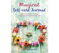 Leah Vanderveldt Magical Self-Care Journal (Tascabile)