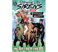 Leah Williams Matteo Lolli Gotham City Sirens: Trigger Happy (Copertina rigida)