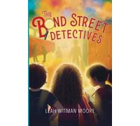 Leah Witman Moore The Bond Street Detectives (Tascabile)