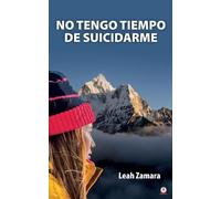 Leah Zamara No tengo tiempo de suicidarme (Tascabile)