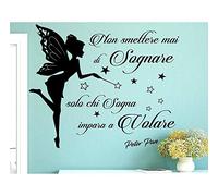 LeaHy Frasi e Citazioni Italiane Adesivi murali in Vinile Peter Pan Non Smettere MAI di Sognare Solo Chi SOGNA IMPARA A Volare Decorazione Domestica murale 83 * 100 cm