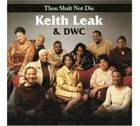 Leak, Keith & Dwc - Thou Shalt Not die