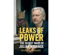 Leaks of Power: The Secret Wars of Julian Assange