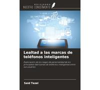 Lealtad a las marcas de teléfonos inteligentes: Exploración de los rasgos de personalidad de los principales fabricantes de teléfonos inteligentes entre sus usuarios