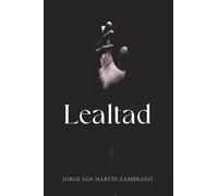 Lealtad: Spanish Edition