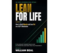Lean For Life: How to Build Muscle and Lose Fat on a GLP-1 Medication