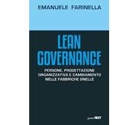 Lean Governance. Persone, progettazione organizzativa e cambiamento nelle fabbriche snelle