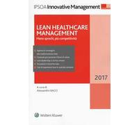 Lean healthcare management. Meno sprechi, più competitività. Con Contenuto digitale per download e accesso online