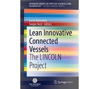Lean Innovative Connected Vessels: The Lincoln Project
