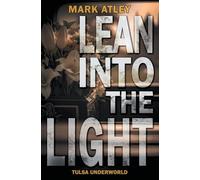 Lean into the Light: 5