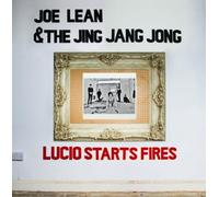 Lean Joe & the Jing Jang Jong - Lucio Starts Fires