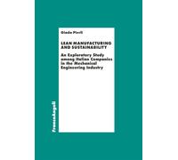 Lean manufacturing and sustainability. An exploratory study among italian companies in the mechanical engineering industry