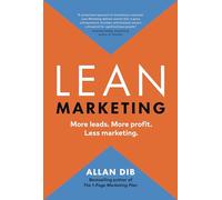 Lean Marketing: More Leads. More Profit. Less Marketing.