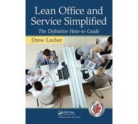 Lean Office and Service Simplified: The Definitive How-To Guide