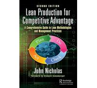 DR. JOHN NICHOLAS Lean Production for Competitive Advantage (Copertina rigida)