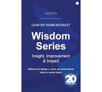Lean Six Sigma Booklet: Insight, Improvement & Impact: 1
