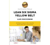 Lean Six Sigma Yellow Belt. Certification Manual: 0