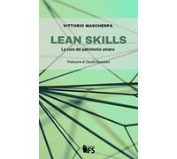 Lean skills. La cura del patrimonio umano