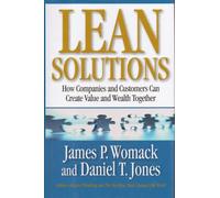 Lean Solutions: How Companies And Customers Can Create Value And Wealth Together