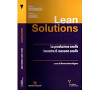 Lean solutions. La produzione snella incontra il consumo snello