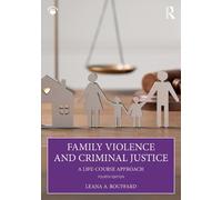 Leana Bouffard Family Violence and Criminal Justice (Tascabile)
