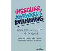 Leandra H. Hernández insecure, Awkward, and #Winning (Copertina rigida)