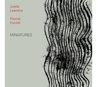 Joëlle Léandre & Pascal Contet Miniatures (CD) Album (PRESALE 01/11/2024)